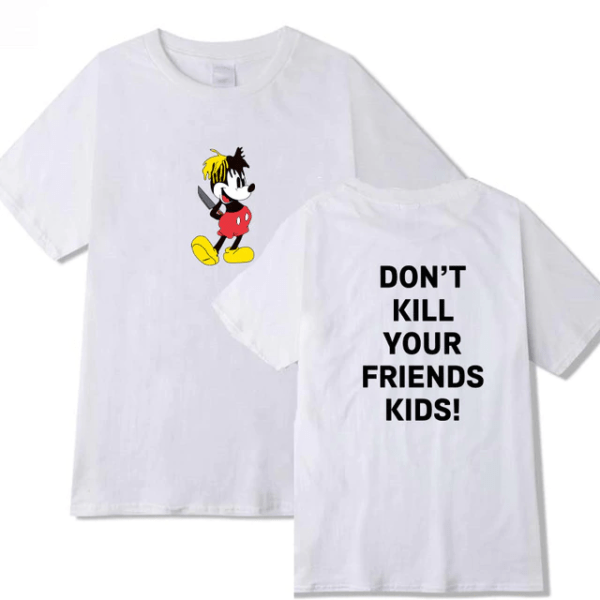 xxxtentacion fashion don’t kill your friend’s kids shirt